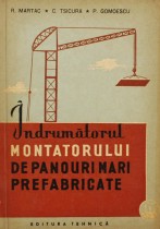 Indrumatorul montatorului de panouri mari prefabricate - carte anticariat