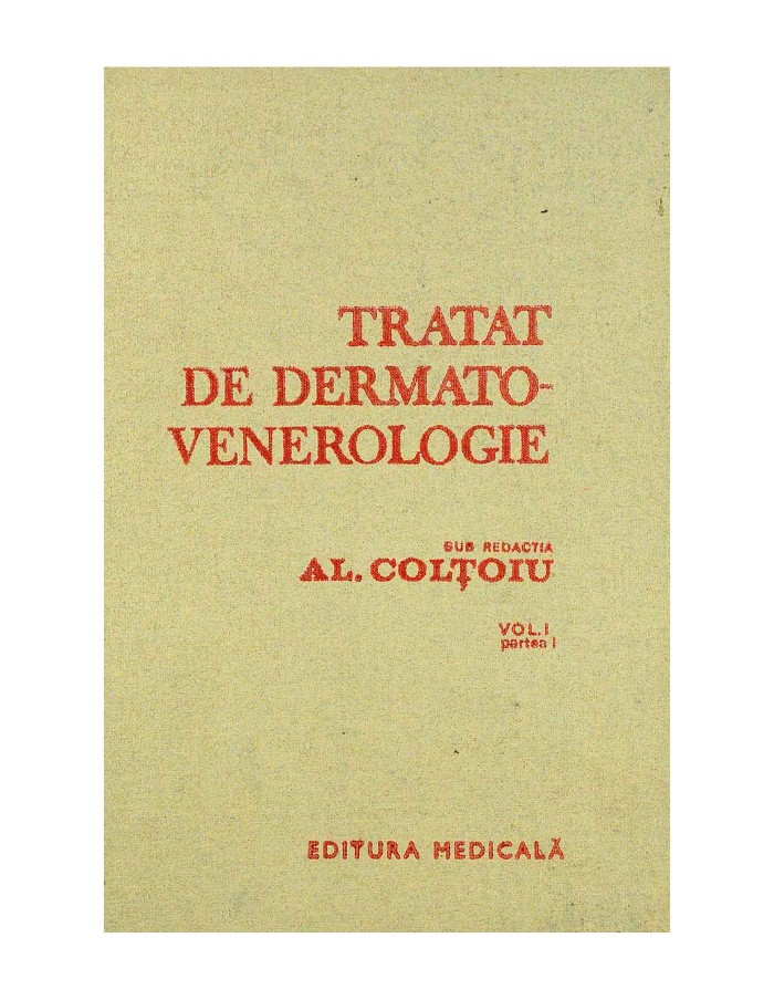Tratat de Dermato-Venerologie Vol.1 Partea 1